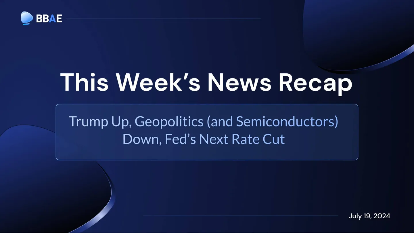 Trump Up, Geopolitics (and Semiconductors) Down, Fed’s Next Rate Cut-min